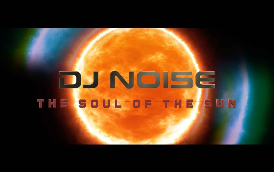 DJ Noise - The Soul Of The Sun