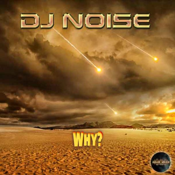 DJ Noise - Why?